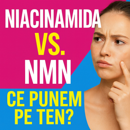 Niacinamidă vs. NMN: ce punem, de fapt, pe ten?
